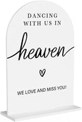 Acrylic Wedding Sign Dancing With Us In Heaven Sign for Wedding Wedding Signs for Ceremony Modern Calligraphy Arch Acrylic Table Top Sign for Wedding Reception and Event Party Table(white）