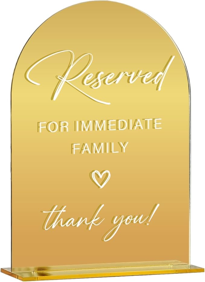 Acrylic Wedding Sign, Bridal Shower Decorations, Reserved for Immediate Family Sign for Ceremony, Modern Font Table Signs, Gold Mirror Arched Acrylic Tabletop Signs for Wedding Reception