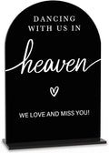 Acrylic Wedding Sign Dancing With Us In Heaven Sign for Wedding Wedding Signs for Ceremony Modern Calligraphy Arch Acrylic Table Top Sign for Wedding Reception and Event Party Table(black）