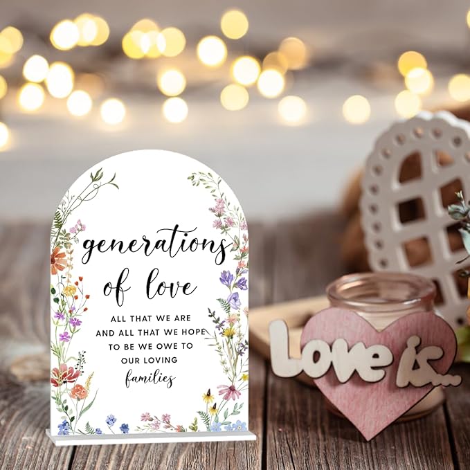 Acrylic Wedding Signs, Generations of Love Signs for Marriage Reception, Bridal Shower Decorations, Modern Arched Round Top Acrylic Table Top Sign with Holder for Wedding Party (White Wildflowers)
