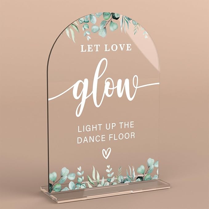 Acrylic Wedding Sign Let Love Glow Signs for Ceremony Modern Calligraphy Arch Acrylic Table Top Signs for Wedding Reception and Event Party Table Decor (Eucalyptus Leaves)