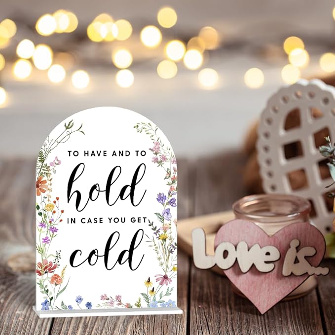 Acrylic Wedding Signs, To Have And To Hold Signs for Marriage Reception, Bridal Shower Decorations, Modern Arched Round Top Acrylic Table Top Sign with Holder for Wedding Party (White Wildflowers)
