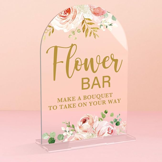 Acrylic Wedding Signs, Flower Bar Desk Decor, Flower Bar Signs for Ceremony, Modern Calligraphy Arch Acrylic Table Top Sign for Wedding Reception and Engagement Parties (Clear Pink Flowers)