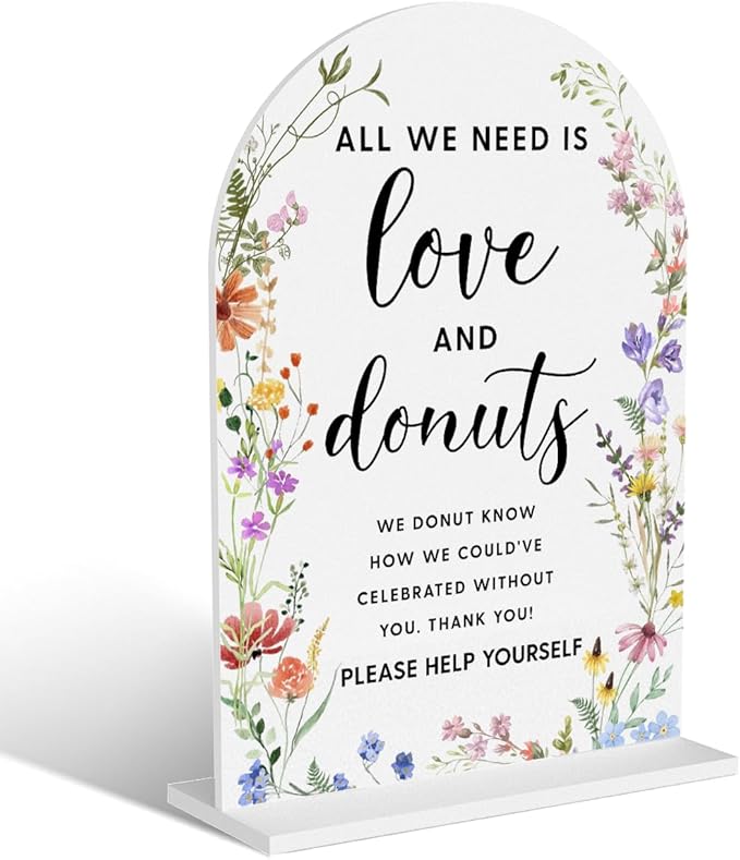 Acrylic Wedding Signs, Love and Donuts Signs for Marriage Reception, Bridal Shower Decorations, Modern Arched Round Top Acrylic Table Top Sign with Holder for Wedding Party Dinner (White Wildflowers)