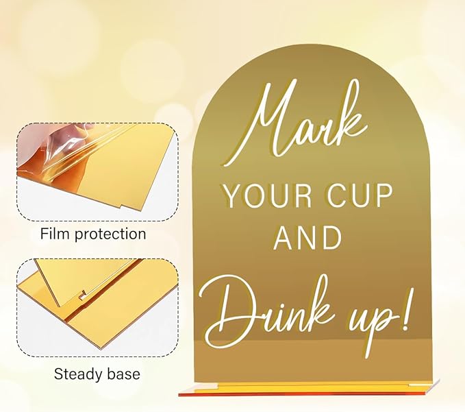 Acrylic Wedding Sign, Bridal Shower Decorations, Mark Your Cup and Drink Up Sign for Ceremony, Modern Font Table Signs, Gold Mirror Arched Acrylic Tabletop Signs for Wedding Reception and Event Party