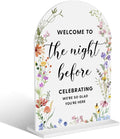 Acrylic Wedding Signs, Bridal Shower Decorations, Modern Arched Round Top Acrylic Table Top Sign with Holder for Wedding Reception Party Dinner - Welcome to The Night Befor (White Wildflowers)