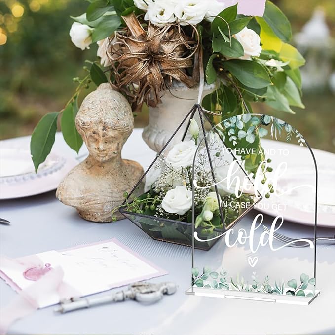 Acrylic Wedding Sign To Have And To Hold In Case You Get Cold Signs for Ceremony Modern Calligraphy Arch Acrylic Table Top Signs for Wedding Reception and Event Party Table Decor (Eucalyptus Leaves)