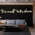 This Must Be The Place Neon Sign 80.5" x 14.3" Light for Home Bedroom Cafe Bar Hanging Wall Decor Sign Anniversaries Wedding Birthday Backdrop （Super Large Style）