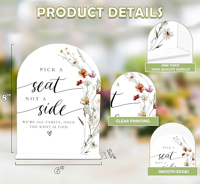 Boho Floral Pick a Seat Not a Side Sign, 6 x 8 Inch White Arch Acrylic Wedding Sign with Holder, Wedding Sign for Ceremony and Reception, Wedding Decoration, Wedding Supplies - BX17