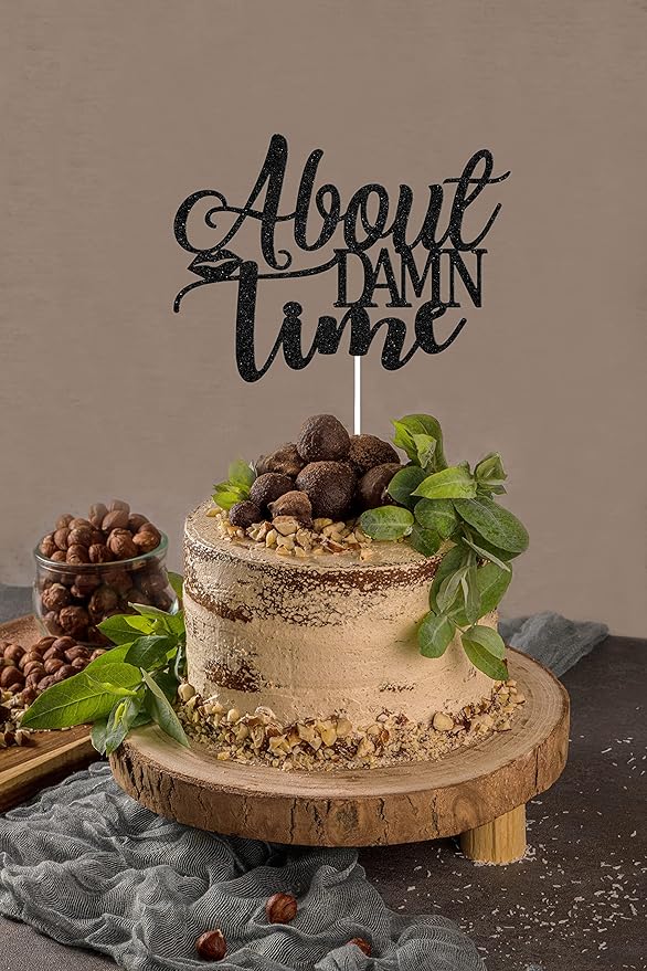 About Damn Time Cake Topper, Engagement Wedding Party Decorations, Congrats Wedding/Anniversary Party Decor, Love Laughter & Happily Ever After Party Supplies Black Glitter